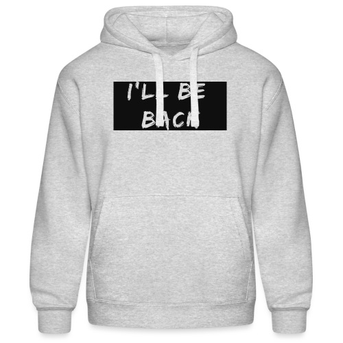 I'll be back quote - Men’s Hooded Sweater by Russell