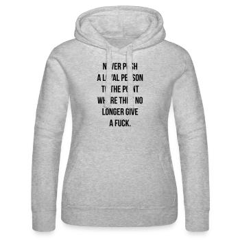 Dont push a loyal person so they dont give a fuck - Frauen Kapuzen Sweater von Russell - Grau meliert - Vorne - Marisol (170cm)