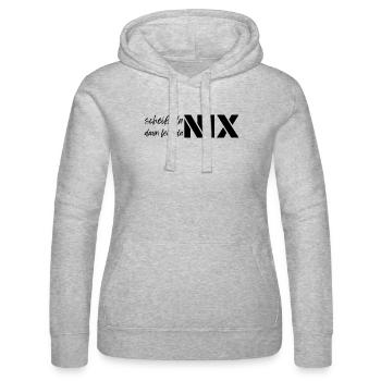 scheiß da nix daun feid da nix, dialect motto - Women’s Hooded Sweater by Russell - heather grey - Front - Marisol (170cm)