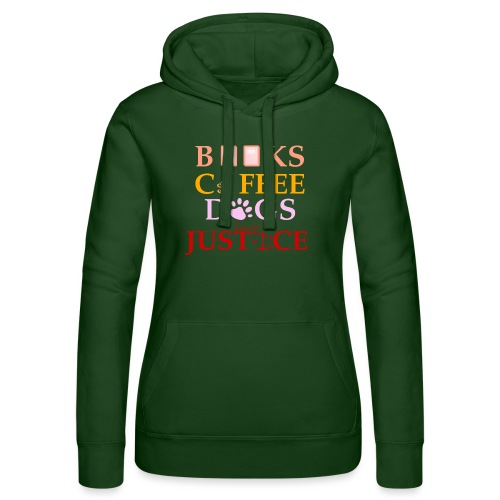 Books Coffee Dogs Justice - Women’s Hooded Sweater by Russell