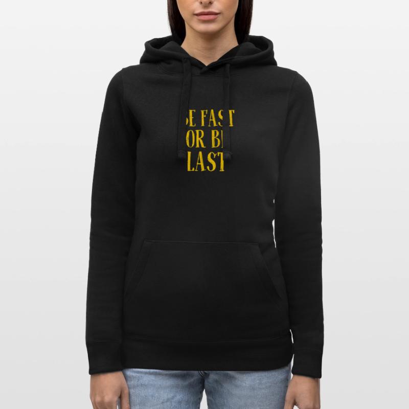 Be fast or be last - Sei schnell oder sei Letzter Frauen Kapuzen Sweater von Russell