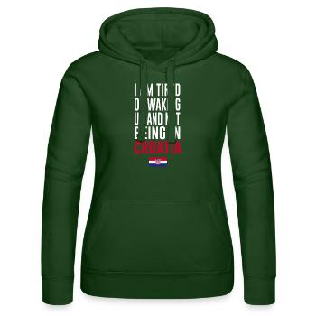 Croatia Croatian flag saying - Women’s Hooded Sweater by Russell - bottle green - Front - Liana (172cm)