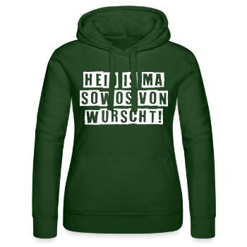 HEID IS MA SOWOS VON WURSCHT! - Frauen Kapuzen Sweater von Russell - Flaschengrün - Vorne - Liana (172cm)