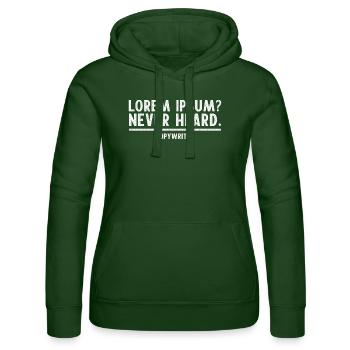 Copywriter Copywriting LOREM IPSUM NEVER HEARD - Frauen Kapuzen Sweater von Russell - Flaschengrün - Vorne - Liana (172cm)