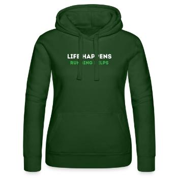 Life Happens. Running Helps. - Women’s Hooded Sweater by Russell - bottle green - Front - Liana (172cm)