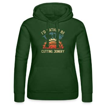 I'd Rather Be Cutting Joinery Handwerker Schreiner - Frauen Kapuzen Sweater von Russell - Flaschengrün - Vorne - Liana (172cm)