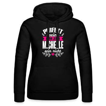Michelle - Perfekt Sein Kann Jeder Michelle Nicht - Frauen Kapuzen Sweater von Russell - Schwarz - Vorne - Marisol (170cm)