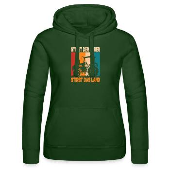 Stirbt Der Bauer Stirbt Das Land Landwirt Protest - Frauen Kapuzen Sweater von Russell - Flaschengrün - Vorne - Liana (172cm)