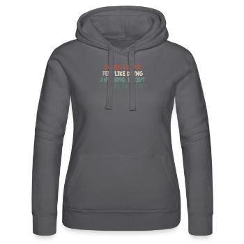 Today I Don't Feel Like Doing Anything - Women’s Hooded Sweater by Russell - black - Front - Marisol (170cm)