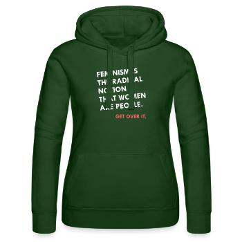 le féminisme est la notion radicale que les femmes sont ppl! - Sweat à capuche Russell Femme - vert bouteille - Devant - Liana (172cm)