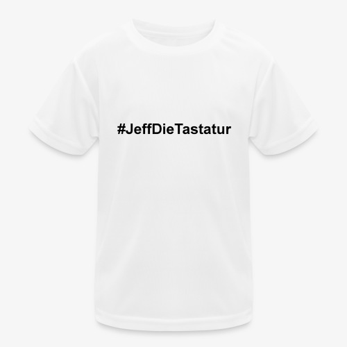 hashtag jeffdietastatur schwarz - Kinder Funktions-T-Shirt
