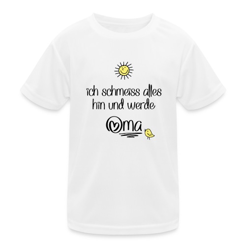 lustige Sprüche für die Oma - Kinder Funktions-T-Shirt