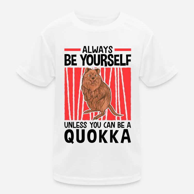 Sei immer ein Quokka australisches Beuteltier Kinder Funktions-T-Shirt
