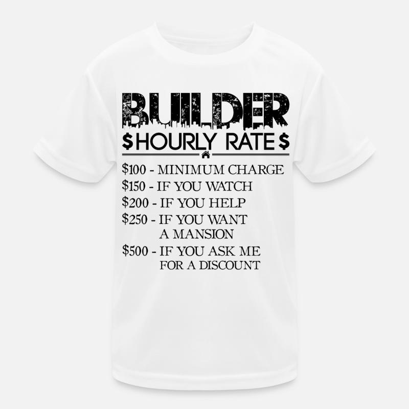 Builder Hourly Rate - black - House Builder Kids Functional T-Shirt