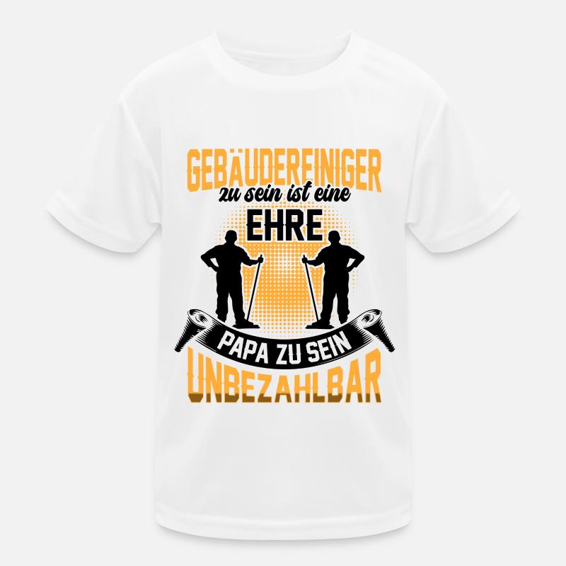 Gebäudereiniger sein ist eine Ehre Fensterputzer Kinder Funktions-T-Shirt