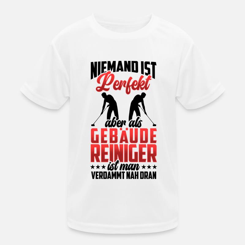 Building cleaner is not perfect window cleaner Kids Functional T-Shirt