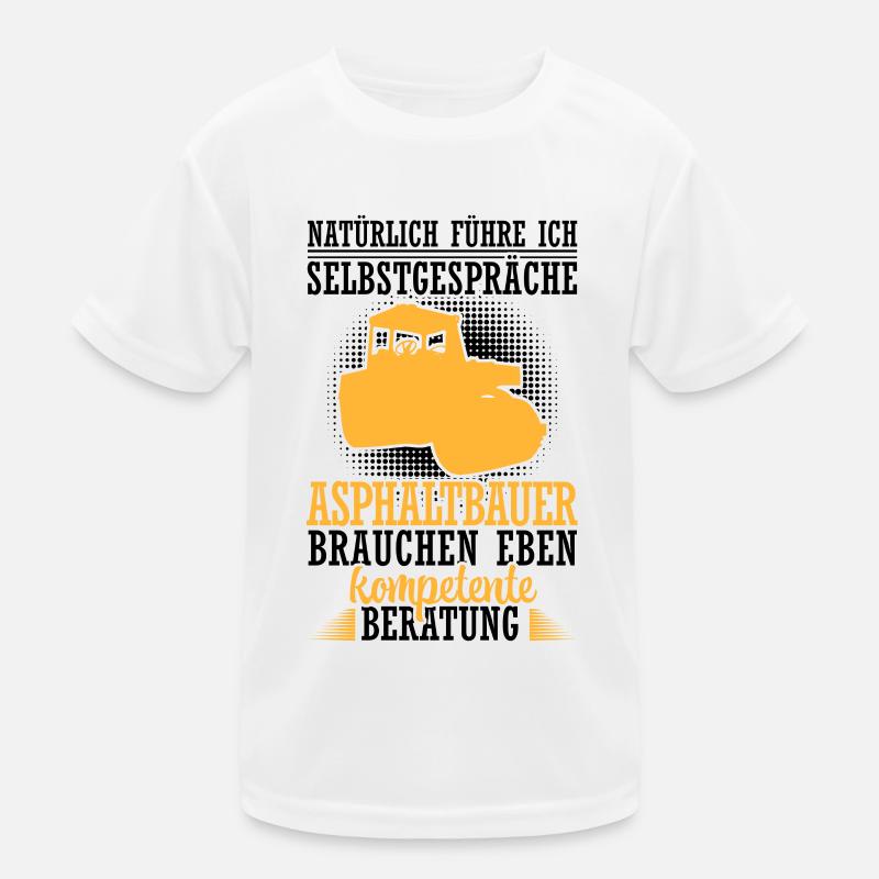 Asphalt Builder Talks to Soliloquies Road Builder Kids Functional T-Shirt