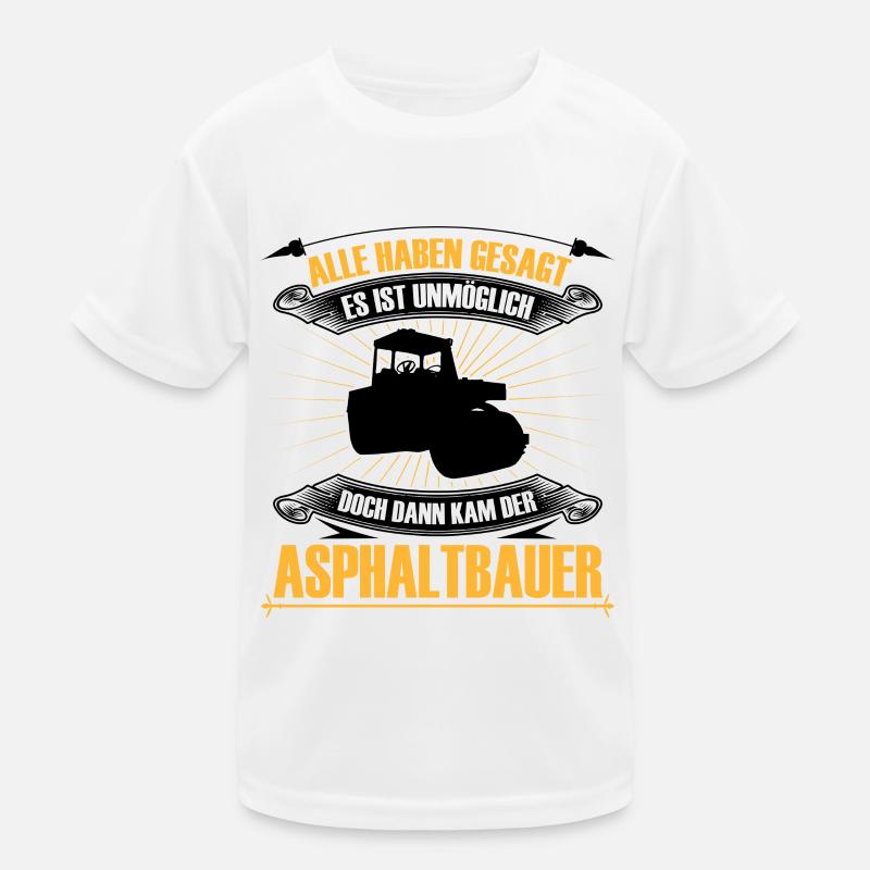 Asphalt construction is impossible Road construction Kids Functional T-Shirt