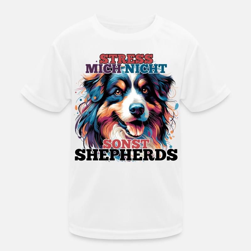 Australian Shepherd Stress mich nicht Geschenk Kinder Funktions-T-Shirt