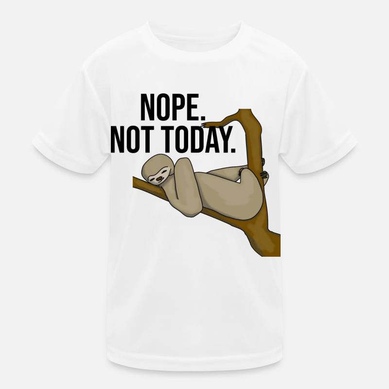 faultier nope not today Kinder Funktions-T-Shirt
