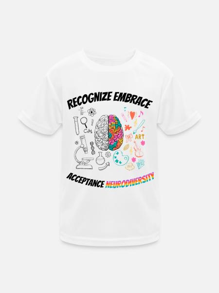recognize embrace acceptance Neurodiversity - Kids Functional T-Shirt - white - Front