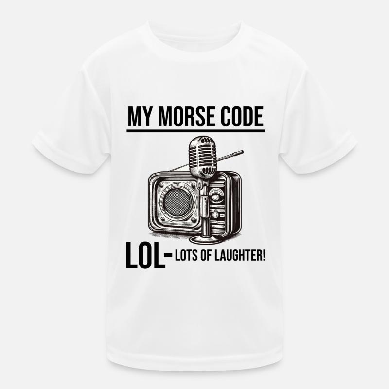 Ham Radio Operator Morse Code Lol Funny Saying Kids Functional T-Shirt