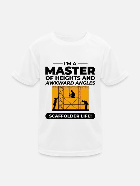 Scaffolder Scaffold Builder Scaffolding Platform - Kids Functional T-Shirt - white - Front