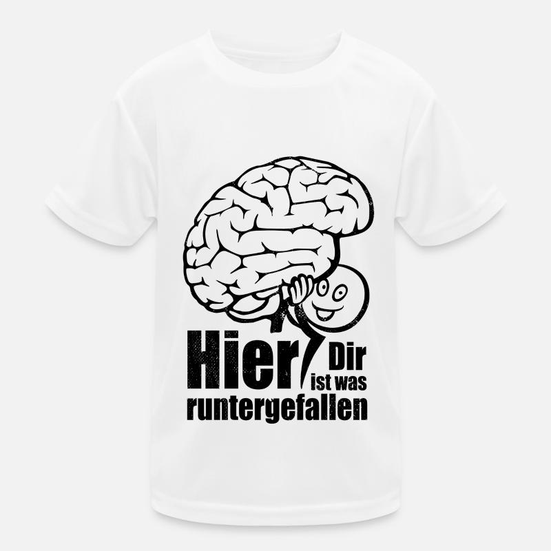 Hier! Dir ist was runtergefallen. Gehirn Spruch Kinder Funktions-T-Shirt