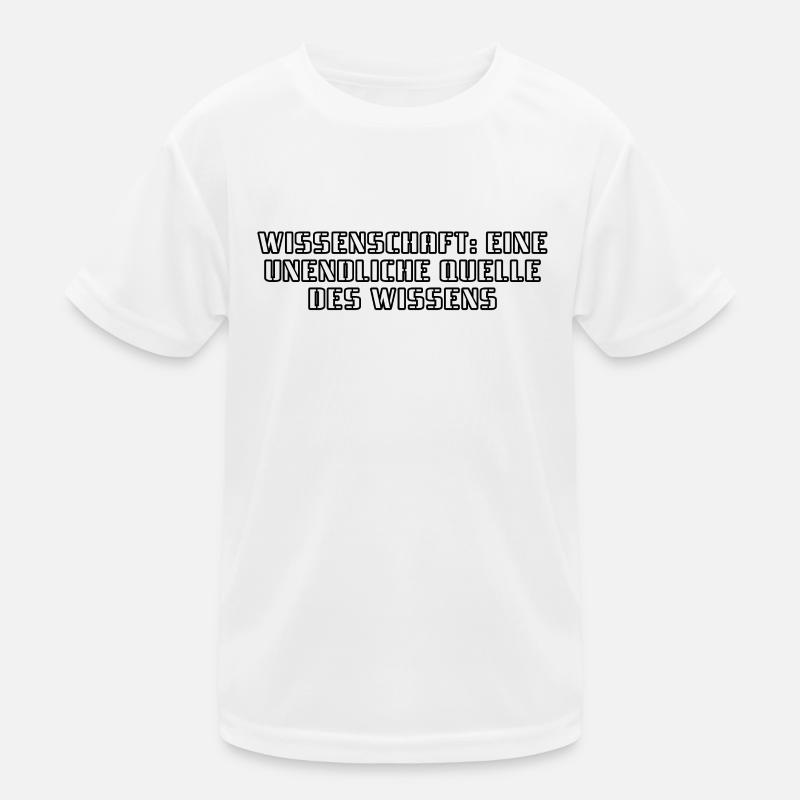 Wissenschaft - Wissenschaft: Eine unendliche Kinder Funktions-T-Shirt