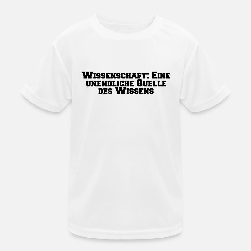 Wissenschaft - Wissenschaft: Eine unendliche Kinder Funktions-T-Shirt