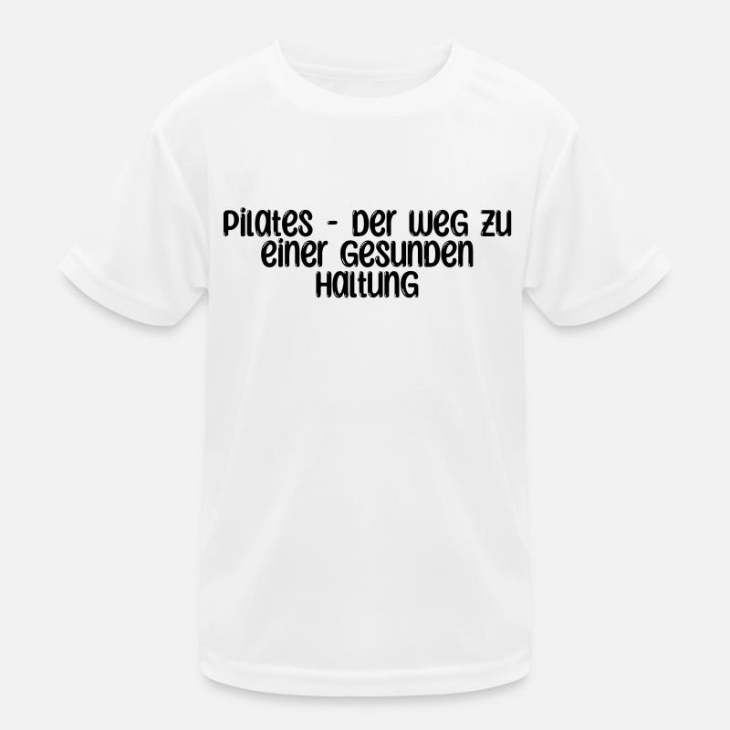Pilates - Pilates - der Weg zu einer gesunden Kinder Funktions-T-Shirt