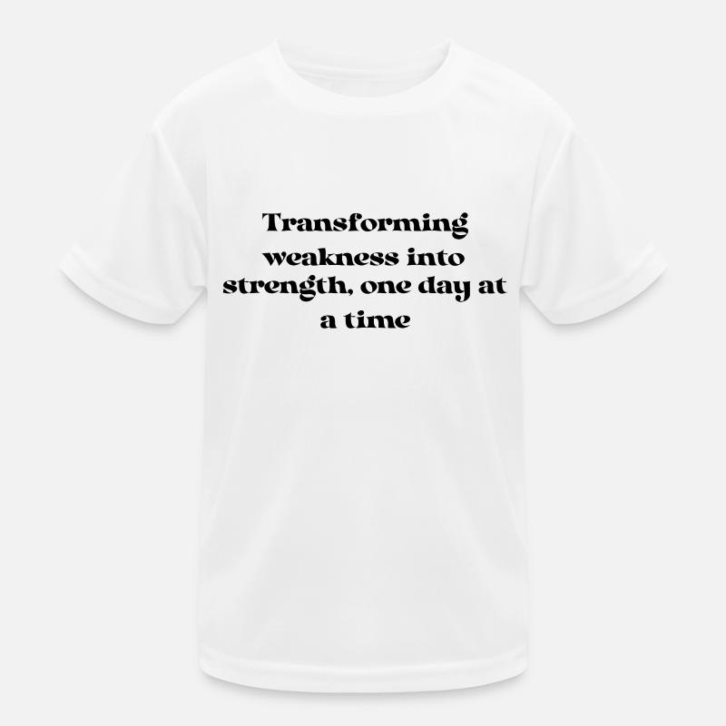 Fitness - Transforming weakness into strength, Kids Functional T-Shirt