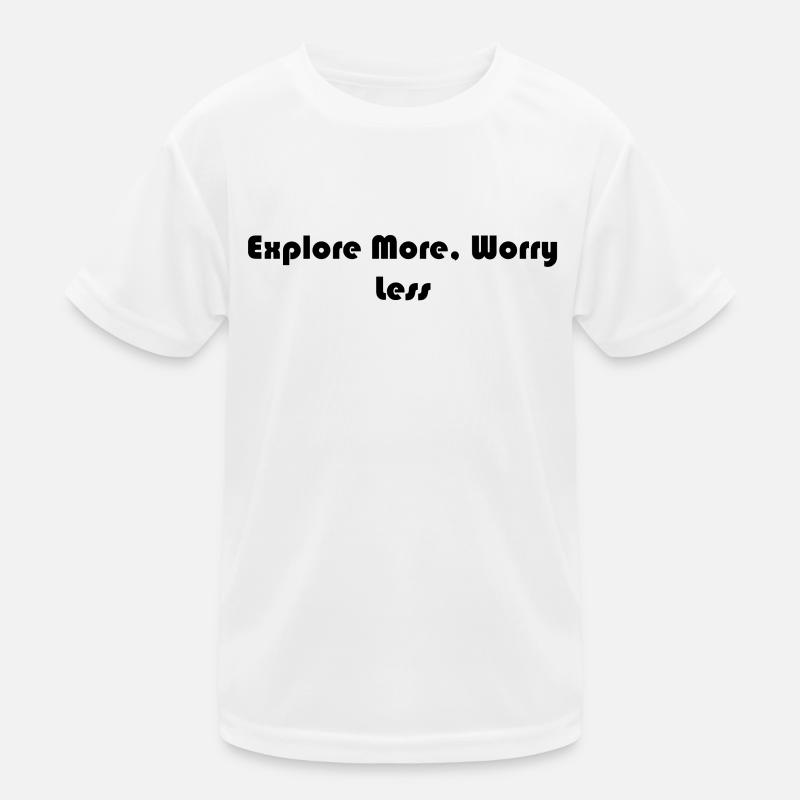 Wandern - Explore More, Worry Less Kinder Funktions-T-Shirt