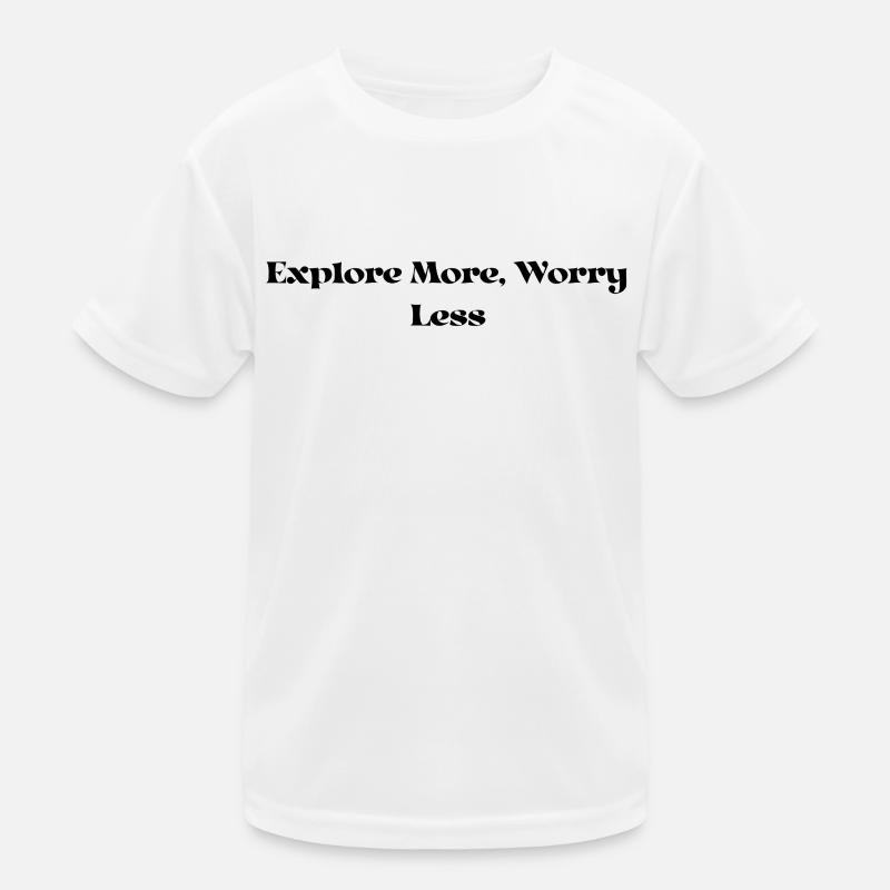 Hiking - Explore More, Worry Less Kids Functional T-Shirt
