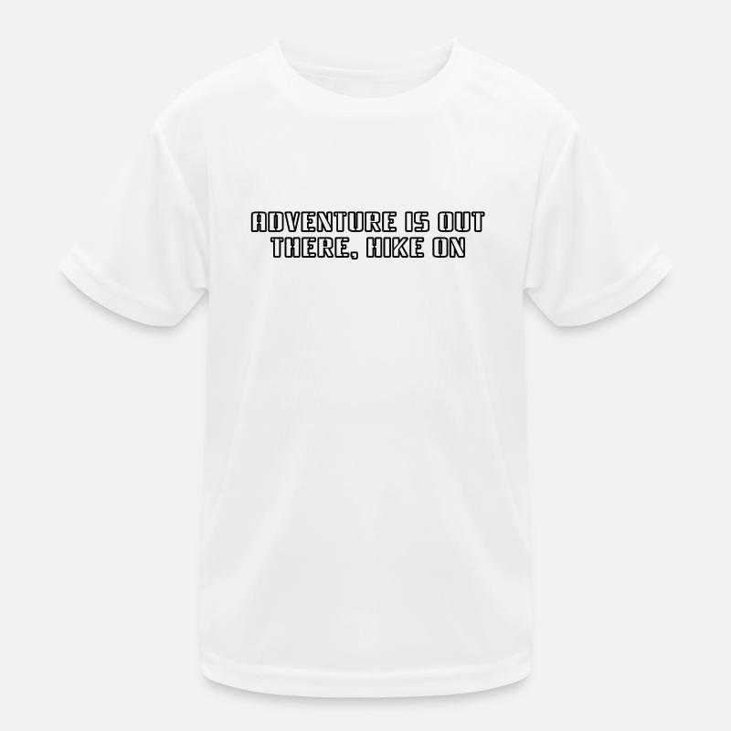 Randonnée - L’aventure est là-bas, la randonnée T-shirt sport Enfant