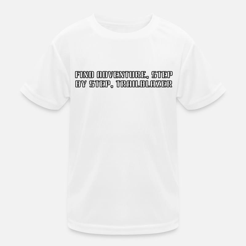 Wandern - Find adventure, step by step, Kinder Funktions-T-Shirt