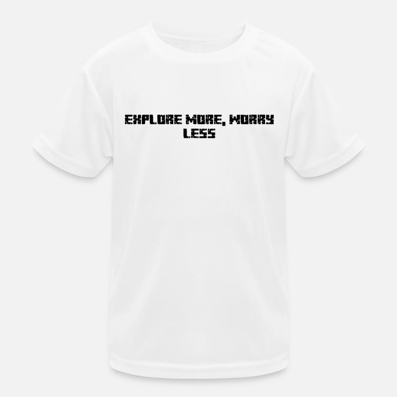 Wandern - Explore More, Worry Less Kinder Funktions-T-Shirt