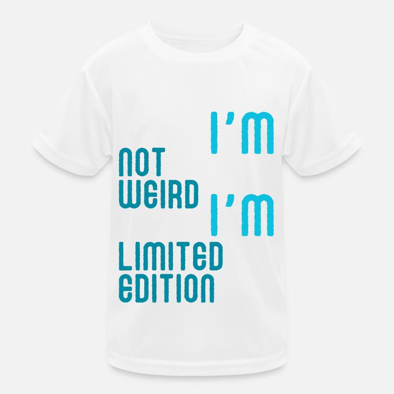 Ich bin nicht seltsam, ich bin limitiert Kinder Funktions-T-Shirt