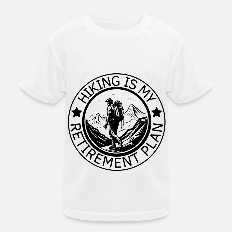La randonnée est mon plan de retraite T-shirt sport Enfant