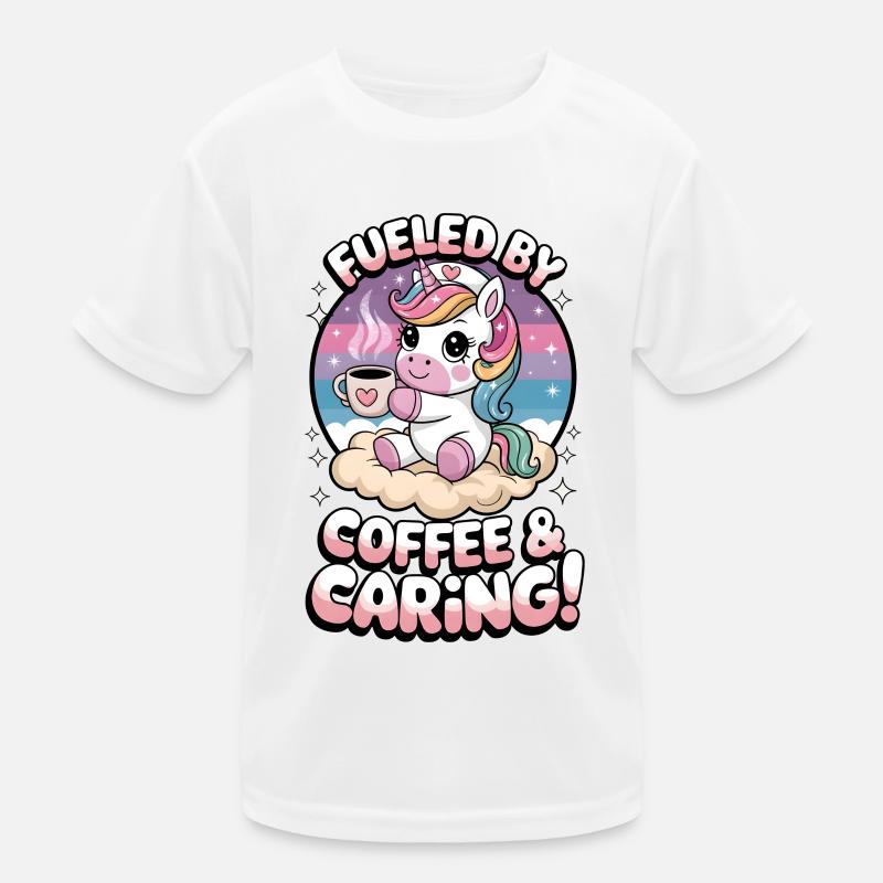 Fueled By Coffee & Caring! Kids Functional T-Shirt