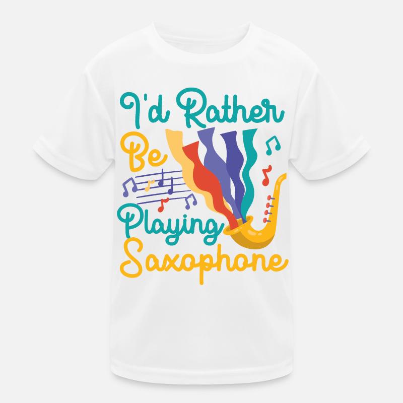 Saxophone I'd Rather Be Playing Kinder Funktions-T-Shirt