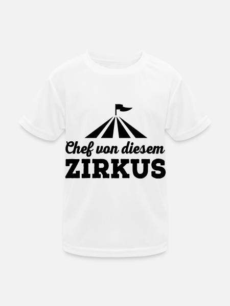 Chef von diesem Zirkus - Kinder Funktions-T-Shirt - Weiß - Vorne