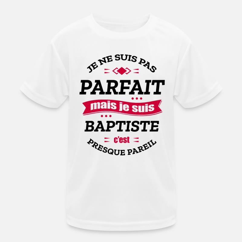 BAPTISTE PARFAIT - PRENOM BAPTISTE T-shirt sport Enfant