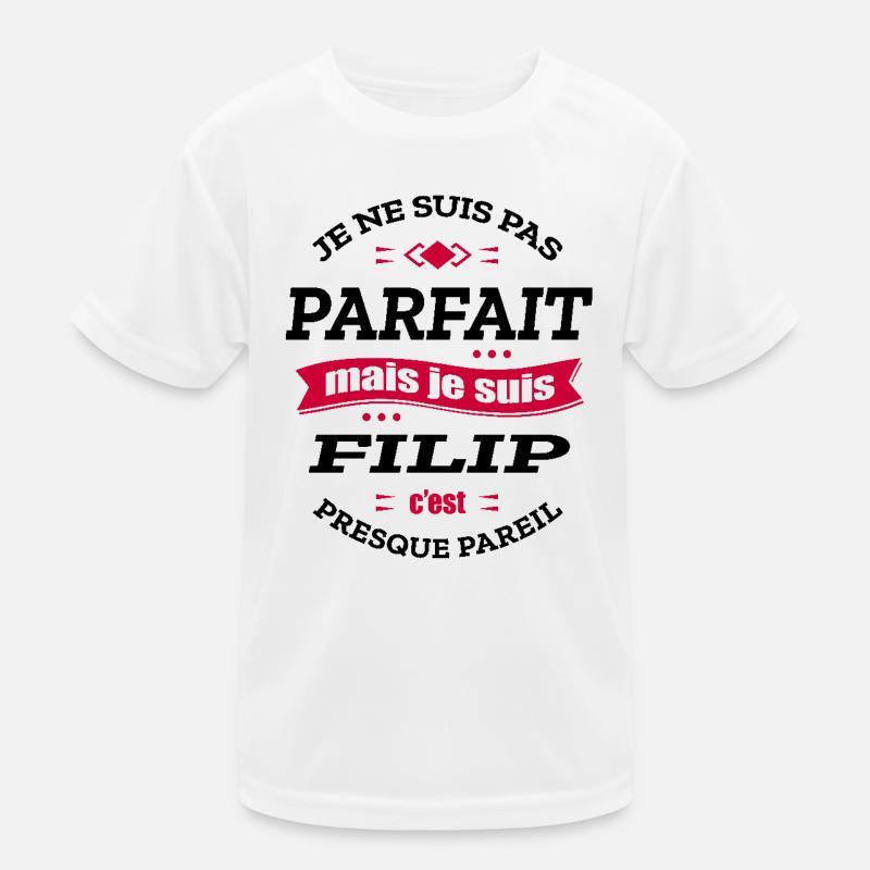 FILIP PARFAIT - PRENOM FILIP T-shirt sport Enfant