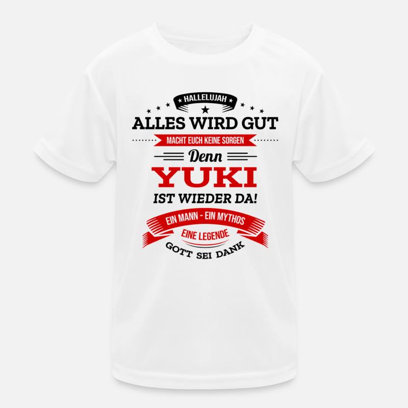 ALLES WIRD GUT, DIE LEGENDE YUKI IST DA Kinder Funktions-T-Shirt