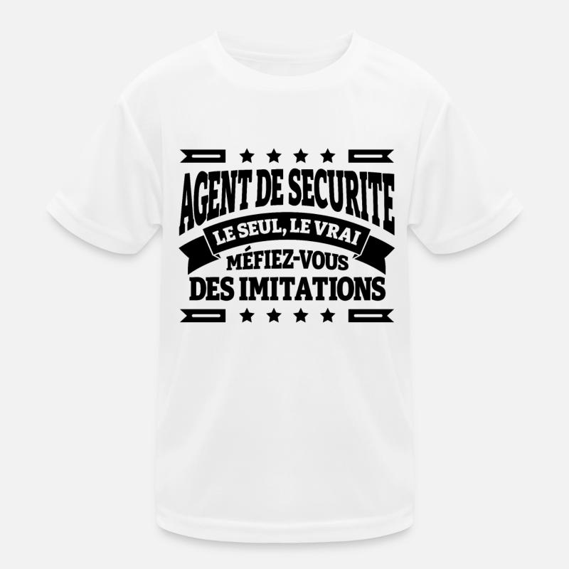AGENT DE SECURITE LE SEUL LE VRAI T-shirt sport Enfant