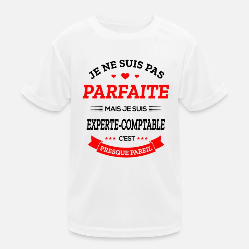 EXPERTE-COMPTABLE PARFAITE - T-shirt sport Enfant - blanc