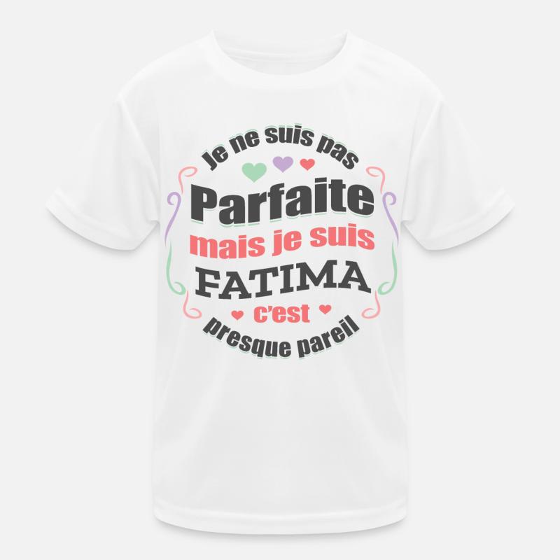 FATIMA PARFAITE - PRENOM FATIMA T-shirt sport Enfant
