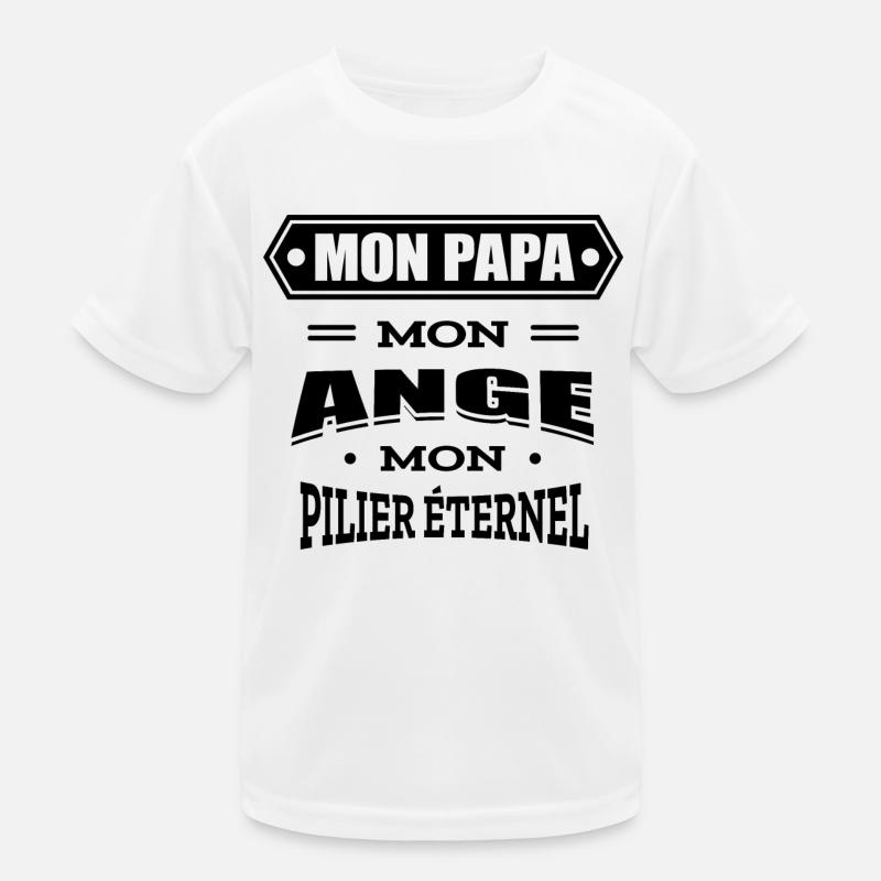 MON PAPA MON ANGE MON PILIER ETERNEL T-shirt sport Enfant