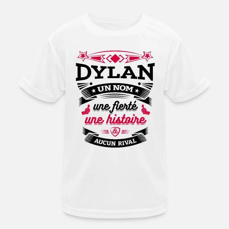 DYLAN UN NOM UNE FIERTÉ AUCUN RIVAL T-shirt sport Enfant